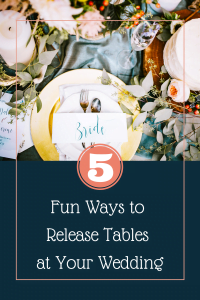 5 Fun Ways to Release Tables at Your Wedding